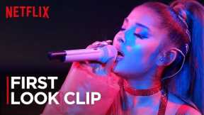 ariana grande: excuse me, i love you | first look clip | netflix