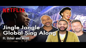 Jingle Jangle Global Sing Along - Ft. Usher and MORE | Netflix