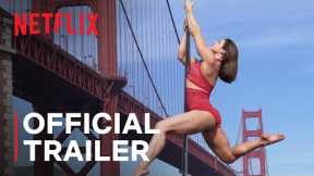 Strip Down, Rise Up | Official Trailer | Netflix