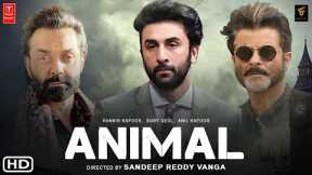 Animal Movie (2022) - Ranbir Kapoor, Anil Kapoor, Bobby Deol, Parineeti Chopra,Box Office Collection