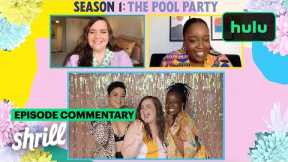 The Pool Party Episode Commentary with Aidy Bryant and Lolly Adefope | Shrill | Hulu