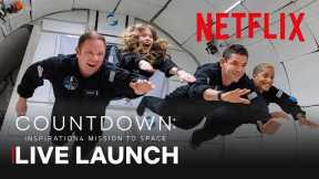 Countdown: Inspiration4 Mission to Space Live Launch | Netflix