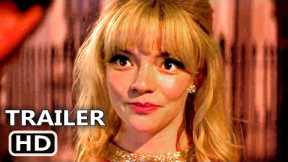 LAST NIGHT IN SOHO Trailer 3 ( NEW 2021) Anya Taylor-Joy, Thriller Movie