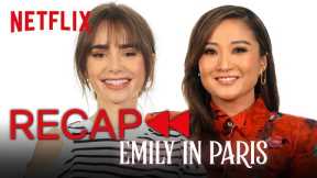 Lily Collins and Ashley Park Recap Emily in Paris Season 1 | Netflix