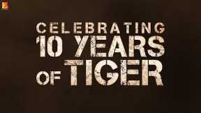 10 Years Of Tiger | Salman Khan, Katrina Kaif | Tiger 3 - Releasing 21 April 2023