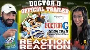 Doctor G Official Trailer REACTION | Ayushmann K, Rakul P, Shefali S | Anubhuti Kashyap