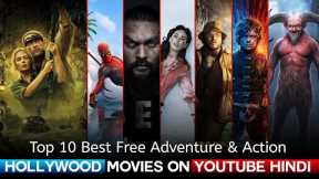 Top 10 Best Hollywood Action And Adventure Movies on YouTube in Hindi