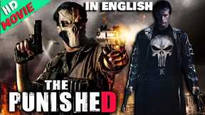 THE PUNISHED Best Action English Movie || Full HD Latest Hollywood English Movie