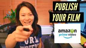 How to work with Amazon Video Direct and Amazon Prime to share your film #amazonvideodirect