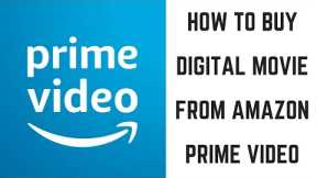 How to Buy a Digital Movie from Amazon Prime Video