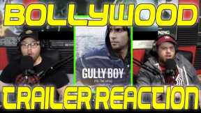 Bollywood Trailer Reaction: Gully Boy