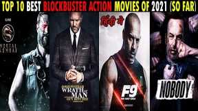 Top 10 Best Blockbuster Action Movies Of 2021 || New Release Hollywood  Movies May 2021