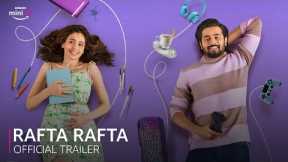 Rafta Rafta Trailer | Bhuvan Bam | Srishti Ganguli | #WatchFree 25th Jan 2023 | Amazon miniTV