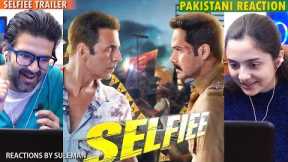 Pakistani Couple Reacts To SELFIEE Trailer | Akshay Kumar, Emraan, Nushratt, Diana | Raj Mehta