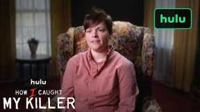 How I Caught My Killer | Official Trailer | Hulu
