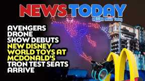 Avengers Drone Show Debuts, New Disney World Toys at McDonald's, TRON Test Seats Arrive