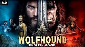 WOLFHOUND | Hollywood Full Action Movie In English | Blockbuster Warrior Movies | HD Movies