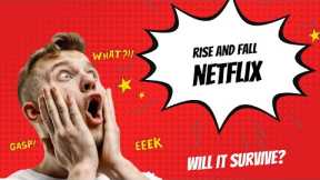 Rise and Fall of Netflix | What Went Wrong?