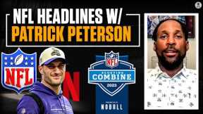 Patrick Peterson PREVIEWS NFL Combine, Talks Kirk Cousins in Netflix QB Doc + MORE | CBS Sports HQ