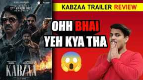Kabzaa Official Trailer Review || Kabzaa Hindi Trailer Review || Kabzaa Trailer Reaction #kabzaa