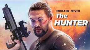 THE HUNTER - English Movie | Hollywood Blockbuster Action Movies In English Full HD | Jason Momoa