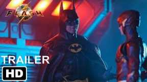 THE FLASH - NEW TRAILER (2023 Movie) Ezra Miller, Michael Keaton, Ben Affleck | Warner Bros.