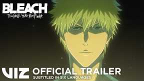 Official Trailer #1 | Subs in 6 Languages | BLEACH:Thousand-Year Blood War Part 2 -The Separation PV