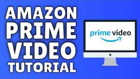 How To Use Amazon Prime Video - Tutorial For Beginners (2020) ✅