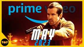 New Movies To Prime Video May 2023 | Top 10 New Movies on Amazon Prime Video 2023