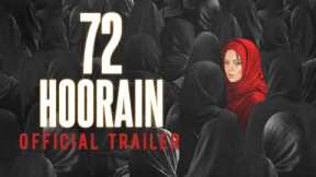 72 HOORAIN Official Trailer