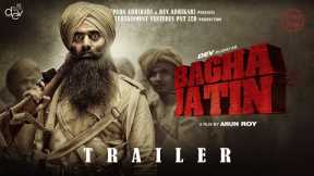 Bagha Jatin - Official Trailer | Dev | Sreeja Dutta | Arun Roy (Fan-Made)