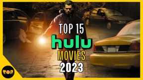 Top 10 Hulu Movies to Watch 2023! New List!
