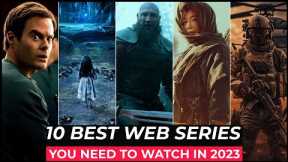 Top 10 Best Web Series On Netflix, Amazon Prime video, HBO MAX | Best Web Series To Watch In 2023