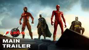 THE FLASH – Main Trailer (2023) Ben Affleck, Michael Keaton, Ezra Miller Movie | Warner Bros (New)