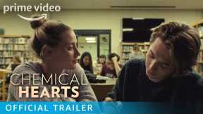 Chemical Hearts – Official Trailer | Prime Video