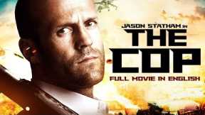 THE COP - Jason Statham Hollywood English Action Movie | New Action Thriller Movies In English
