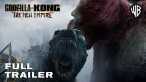 GODZILLA x KONG: The New Empire – Full Trailer (2024) Warner Bros