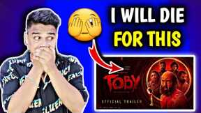 Toby Trailer REACTION | Suraj Kumar