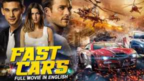 FAST CARS - Hollywood English Movie | Scott Eastwood In Superhit English Full Action Movie