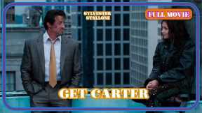 Get Carter | English Full Movie | Action Crime Thriller