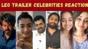 LEO Trailer Celebrities Reaction | Thalapathy Vijay | Lokesh Kanagaraj | Anirudh | Trisha | #leo