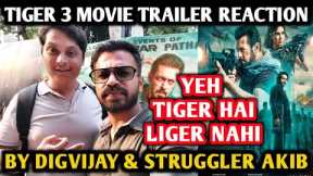 Tiger 3 Movie Trailer Reaction | By Digvijay & Struggler Akib | Salman Khan | Katrina Kaif, Emraan H