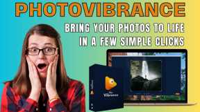 Revolutionize Your Photography: Animated Artistry with Photovibrance!