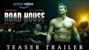 Road House Trailer 2024 | Amazon Prime | Jake Gyllenhaal |Road House Movie Trailer|Road House Teaser