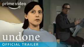 Undone - Official Trailer | Prime Video