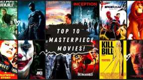 Top 10 Masterpiece Movie Hollywood | Best Movies To Watch | A Cinematic Journey