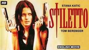 STILETTO | Hollywood English Action Movie | Blockbuster Thriller Movies | Stana Katic | Tom Berenger