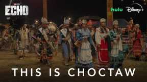 Marvel Studios' Echo | This Is Choctaw | Disney+ & Hulu