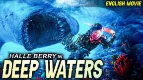 Halle Berry In DEEP WATERS - Hollywood English Movie | Blockbuster Adventure Thriller English Movie