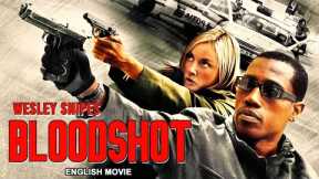 BLOOD SHOT - English Movie | Hollywood Blockbuster Action Thriller Movie In English | Wesley Snipes